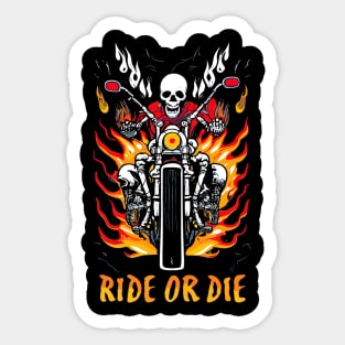 RIDE OR DIE! Sticker